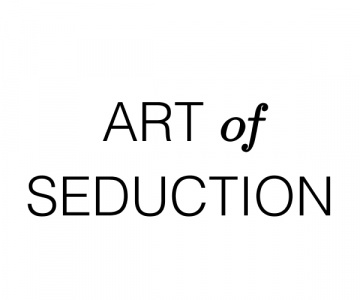 Art of Seduction